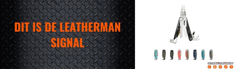 Dit is de Leatherman Signal: voorbereid op nood en buitenwerk